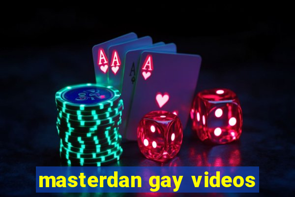 masterdan gay videos