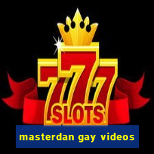 masterdan gay videos