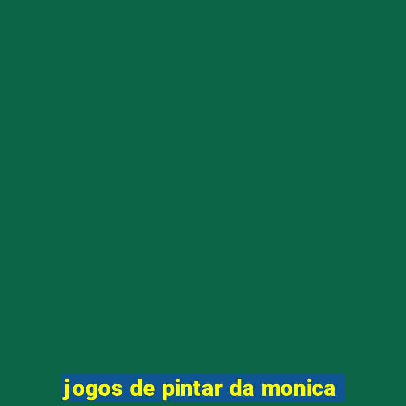 jogos de pintar da monica