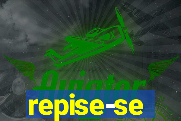 repise-se