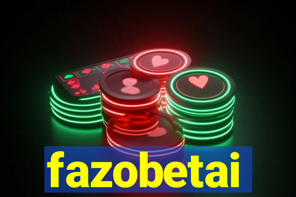 fazobetai