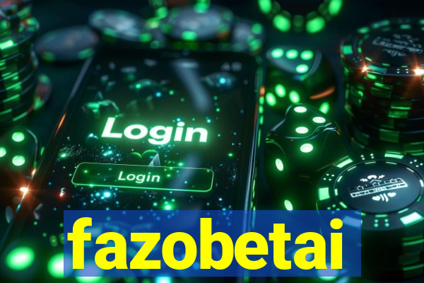 fazobetai