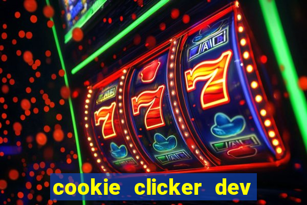 cookie clicker dev tools hack