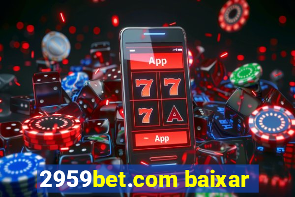 2959bet.com baixar