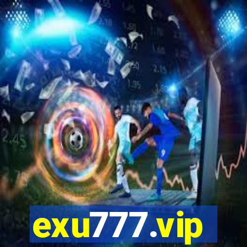 exu777.vip