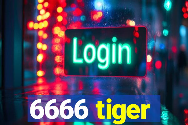 6666 tiger