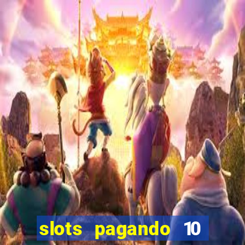 slots pagando 10 no cadastro facebook