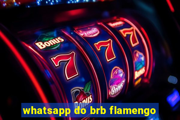 whatsapp do brb flamengo