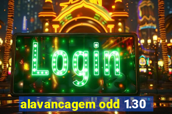 alavancagem odd 1.30