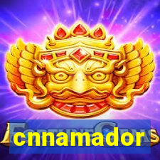 cnnamador