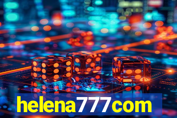 helena777com