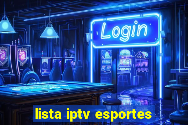 lista iptv esportes