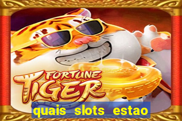 quais slots estao pagando agora