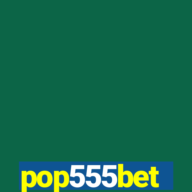 pop555bet