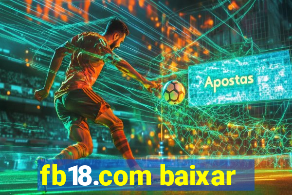 fb18.com baixar