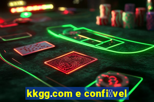 kkgg.com e confi谩vel