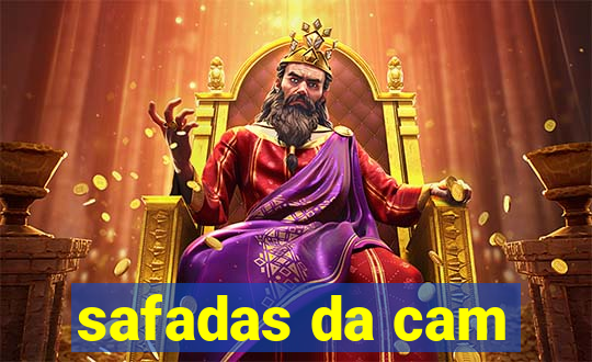 safadas da cam