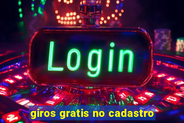 giros gratis no cadastro