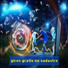 giros gratis no cadastro