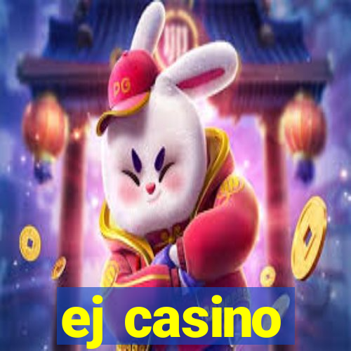 ej casino