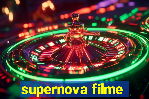 supernova filme