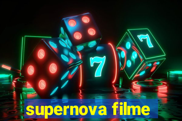 supernova filme