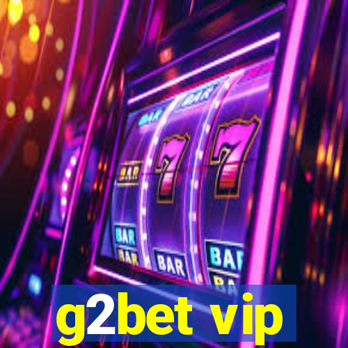 g2bet vip