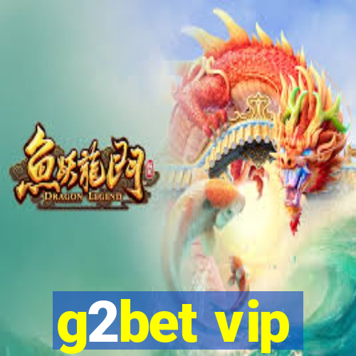 g2bet vip