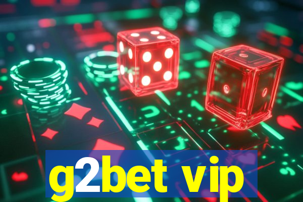 g2bet vip