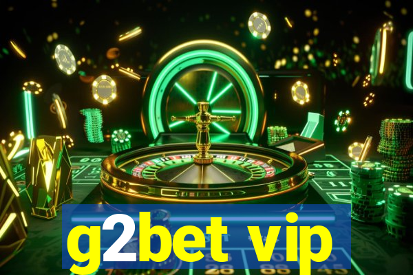 g2bet vip