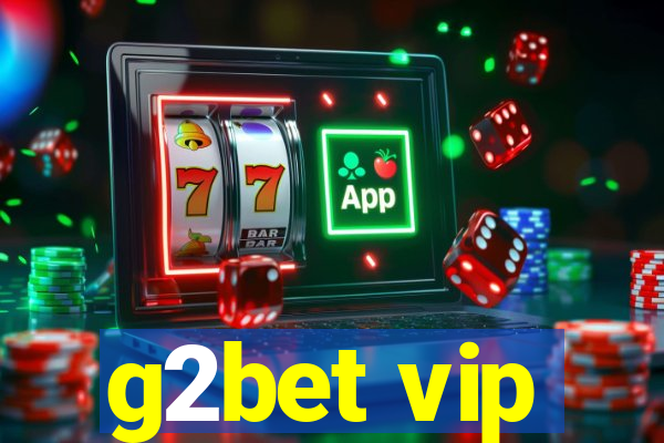 g2bet vip