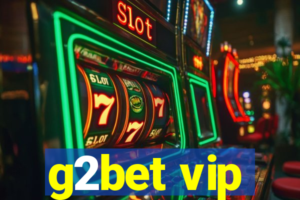 g2bet vip