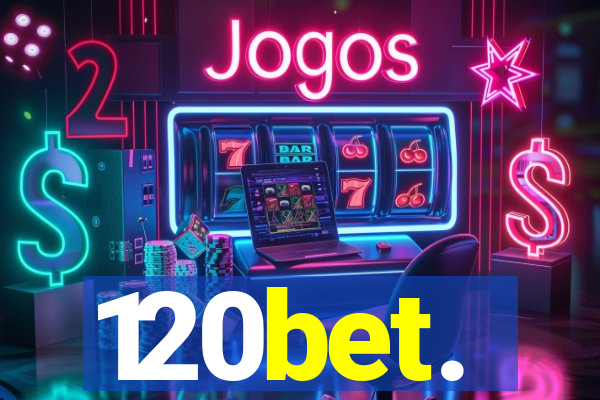 120bet.