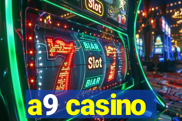 a9 casino