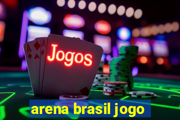 arena brasil jogo