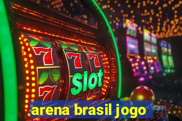 arena brasil jogo