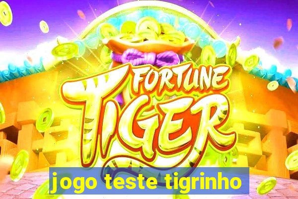 jogo teste tigrinho