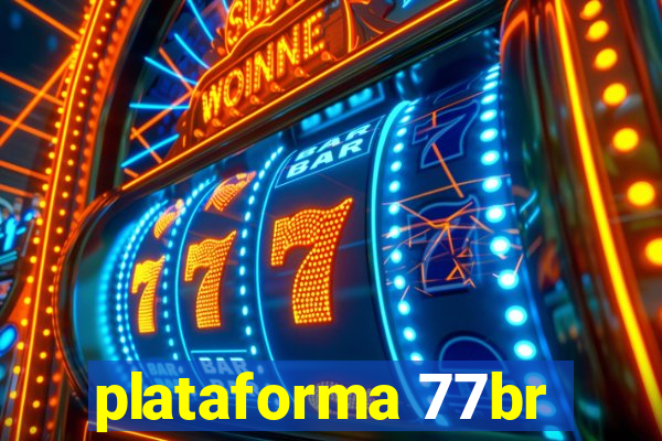 plataforma 77br