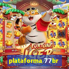 plataforma 77br