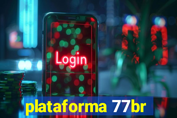 plataforma 77br