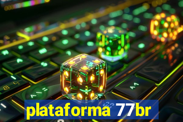 plataforma 77br