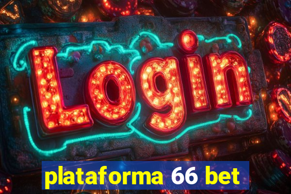 plataforma 66 bet