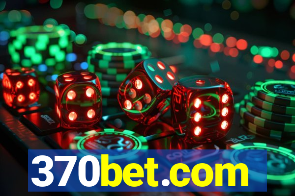 370bet.com