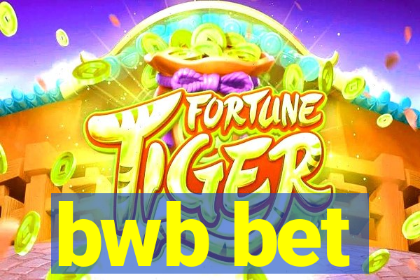 bwb bet