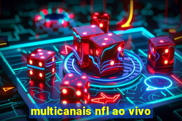 multicanais nfl ao vivo