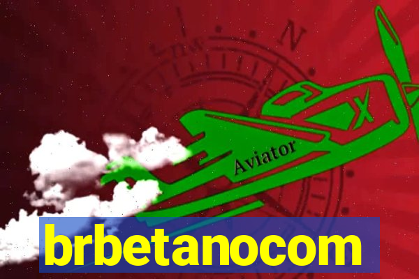 brbetanocom