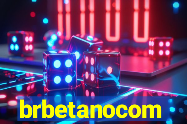 brbetanocom