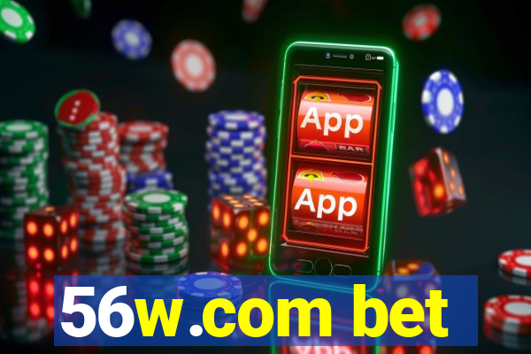 56w.com bet