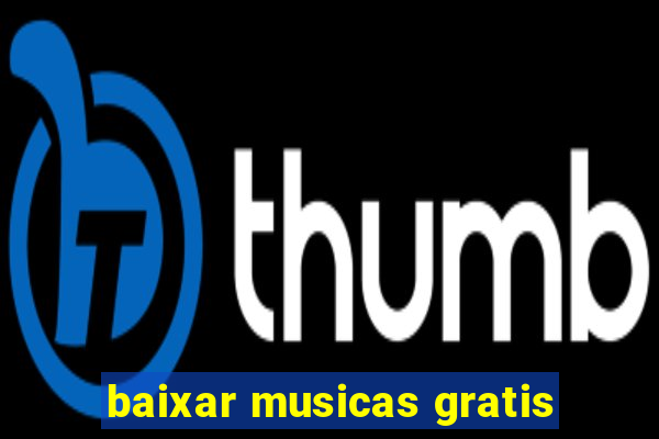 baixar musicas gratis