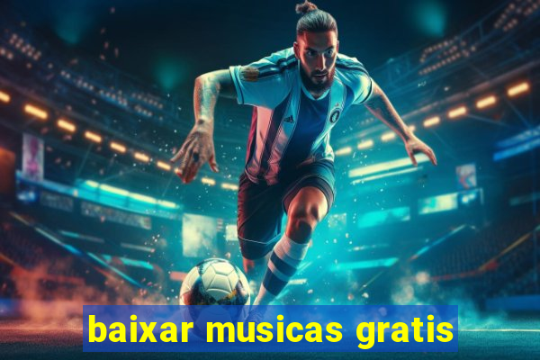 baixar musicas gratis